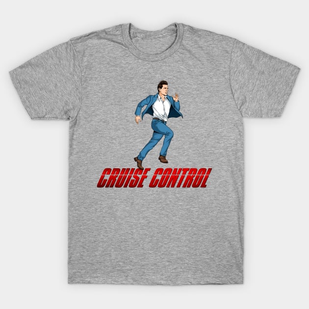 Cruise Control T-Shirt by cameronklewis